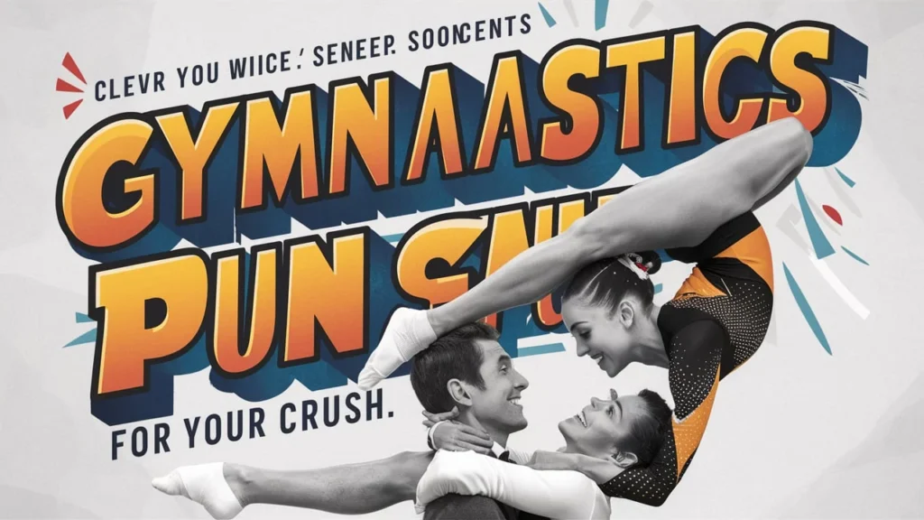 Gymnastics Puns for Your Crush: Funny and Clever One-Liners