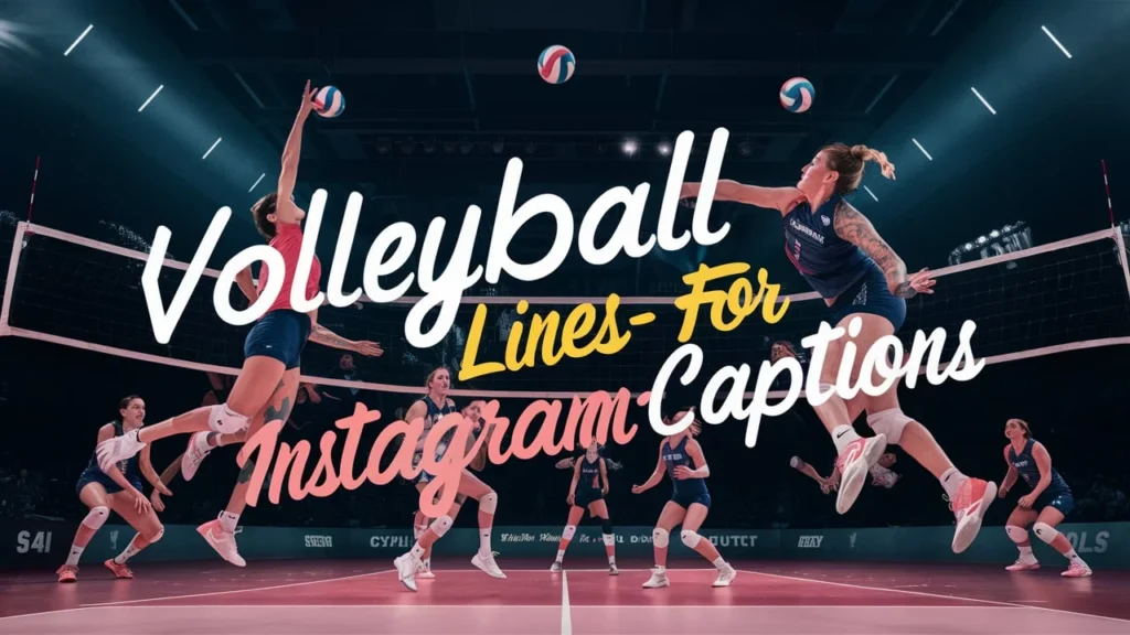 Volleyball Lines for Instagram Captions