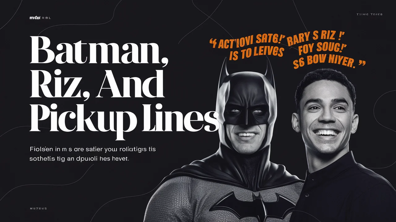 Batman Rizz & Pickup Lines to Boost Your Charm & Confidence