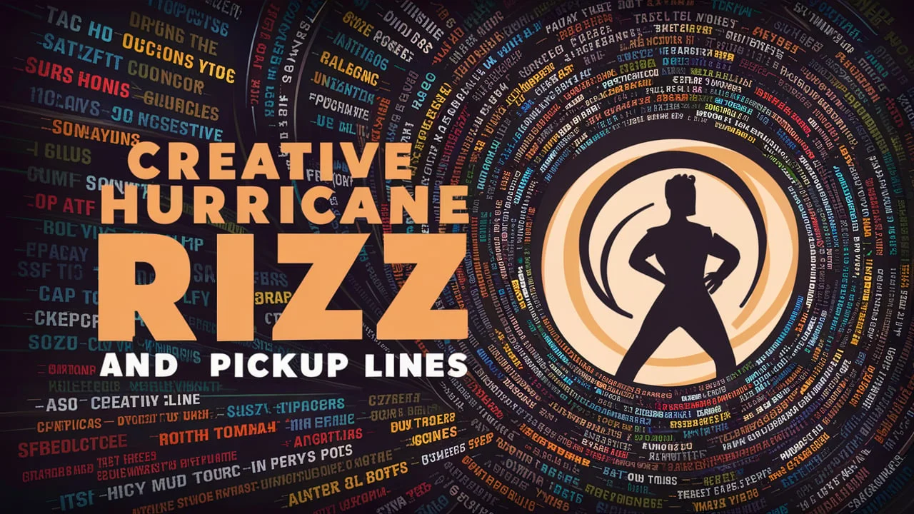 Creative Hurricane Rizz & Pickup Lines