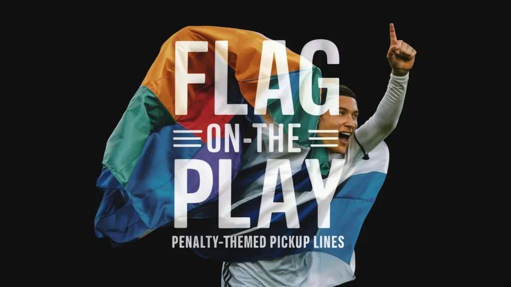 Flag on the Play! Penalty-Themed Pickup Lines