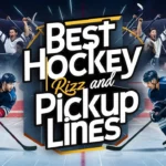 Best Hockey Rizz & Pickup Lines to Impress and Engage 