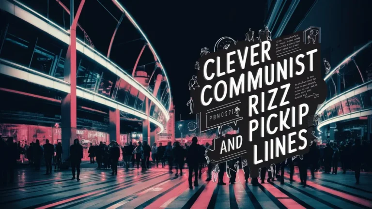 Clever Communist Rizz & Pickup Lines
