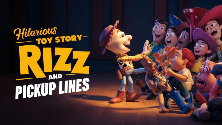 Hilarious Toy Story Rizz & Pickup Lines